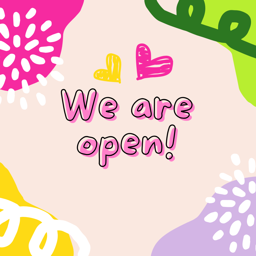 We are open!